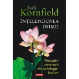 Intelepciunea inimii - Jack Kornfield, Polirom