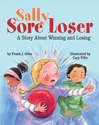 Sally Sore Loser: A Story about Winning and Losing foto