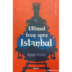 Ultimul tren spre Istanbul foto