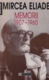 Mircea Eliade - Memorii 1907-1960