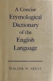 A concise etymological dictionary of the english language/ Walter W. Skeat