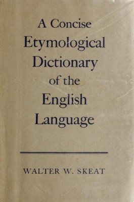 A concise etymological dictionary of the english language/ Walter W. Skeat foto