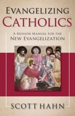Evangelizing Catholics: A Mission Manual for the New Evangelization foto
