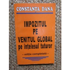 IMPOZITUL PE VENITUL GLOBAL PE INTELESUL TUTUROR - Constanta Dana