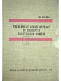 Gh. Bulgar - Problemele limbii literare in conceptia scriitorilor romani (Editia: 1966)