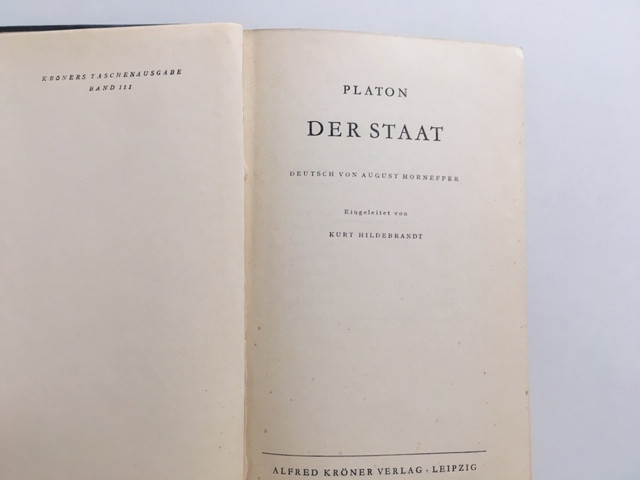 PLATON, REPUBLICA/ DER STAAT. EDITIE IN LIMBA GERMANA LEIPZIG 1938 |  Okazii.ro