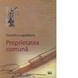 Proprietatea comuna - Dumitru Lupulescu