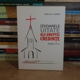 ERNEST W.E. HERMAN - IZVOARELE UITATE ALE DREPTEI CREDINTE , EDITIA A II-A , 2015 *