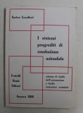 I SISTEMI PROGREDITI DI CONDUZIONE AZIENDALE - SCHEMA DI STUDIO DELL &#039;AUTOMAZIONE A LIVELLO ECONOMICO - AZIENDALE di ENRICO CAVALIERI , 1968 , DEDIC
