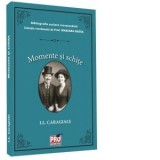 Momente si schite - Ion Luca Caragiale