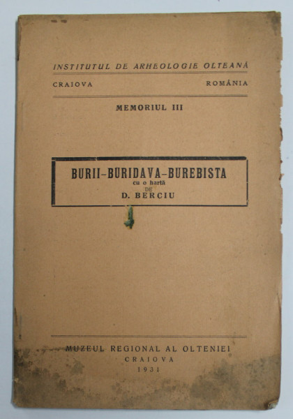 BURII, BURIDAVA - BUREBISTA , de D. BERCIU , 1931 , PREZINTA PETE SI URME DE UZURA