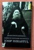 Experiente Duhovnicesti Sf. Iosif Isihastul - Monah Marcel Karakalinul, Editura Sophia, 2022, Crestinism, 216 pagini