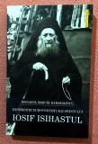 Experiente duhovnicesti ale Sfantului Iosif Isihastul. Editura Sophia, 2022 - Monahul Marcel Karakalinul