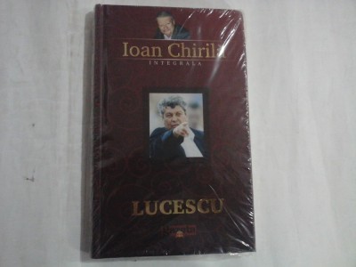 LUCESCU - Ioan CHIRILA - (noua,sigilata) foto