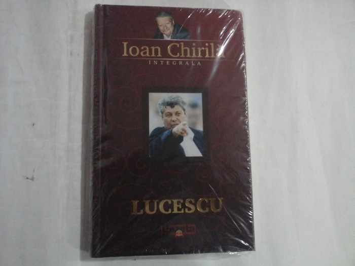 LUCESCU - Ioan CHIRILA - (noua,sigilata)