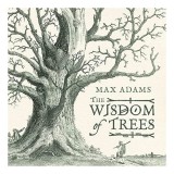 The Wisdom of Trees