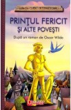 Printul fericit si alte povesti - Oscar Wilde