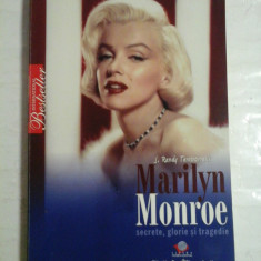 Marilyn Monroe secrete, glorie si tragedie - J. Randy Taraborrelli