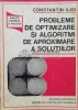 Probleme de optimizare si algoritmi de aproximare a solutiilor - 1980 - Constantin Ilioi (H7)