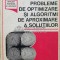 Probleme de optimizare si algoritmi de aproximare a solutiilor - 1980 - Constantin Ilioi (H7)