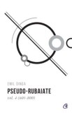 Cumpara ieftin Pseudo-rubaiate (601-800). Volumul 4/Emil Dinga, Curtea Veche Publishing