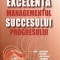 Excelenta succesului. Managementul progresului Iulian Ceausu