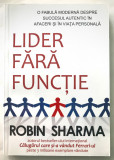 Lider fara Functie, Robin Sharma,Dezvoltare Personala,antreprenoriat.