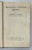 BRACKEN TURNING BROWN by PAMELA WYNNE , ANII &#039;20