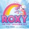 Roxy the Last Unisaurus Rex