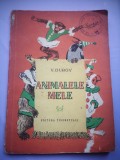 Animalele mele - V. Durov, E. Raciov ilustratii, Editura Tineretului 1956, Carte Aventura, 117 pagini
