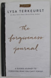 THE FORGIVENESS JOURNAL by LYSA TERKEURST , A GUIDED JOURNEY TO FORGIVING WHAT YOU CAN &#039; T FORGET , 2020
