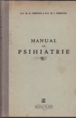 Manual de psihiatrie / de M.O. Gurevici si M.I. Sereischi foto