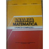 ANALIZA MATEMATICA. FUNCTII COMPLEXE-P. HAMBURG, P. MOCANU, N. NEGOESCU-307235