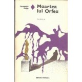 Moartea lui Orfeu - Roman, Editia a II-a