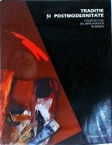 Cumpara ieftin Traditie si postmodernitate. Arta plastica in Banat, 2003, stare foarte buna, coperta cartonata