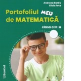 Portofoliul meu de matematica. Clasa a III-a -