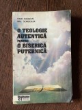 Dick Iverson O teologie autentica pentru o biserica puternica