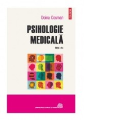 Psihologie medicala (editia a II-a revazuta si adaugita) - Doina Cosman