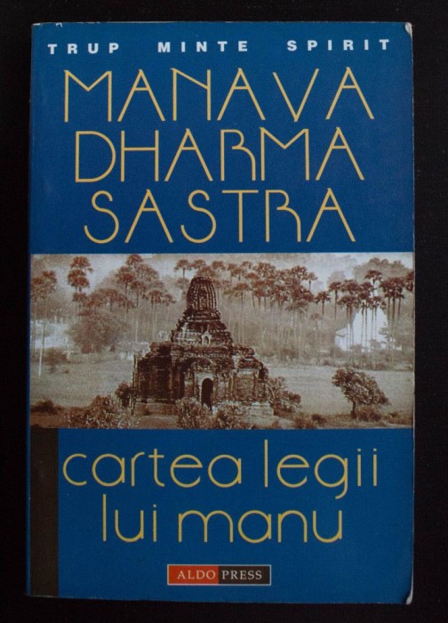 Manava Dharma Sastra - Cartea legii lui Manu (trad. Mitropolitul Irineu)