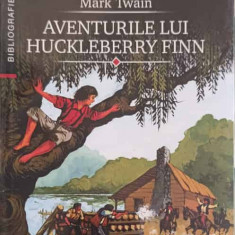 AVENTURILE LUI HUCKLEBERRY FINN-MARK TWAIN