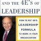 Jack Welch and the 4 E&#039;s of Leadership: How to Put GE&#039;s Leadership Formula to Work in Your Organizaion