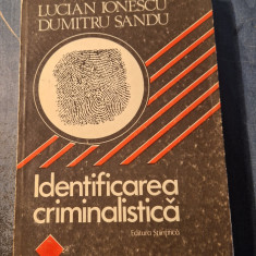 Identificarea criminalistica Lucian Ionescu