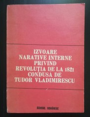 G. D. Iscru coord. - Izvoare narative interne privind Revoluția din 1821 (1987)