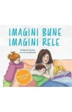 Imagini bune, imagini rele 5-7 ani - Kristen A. Jenson