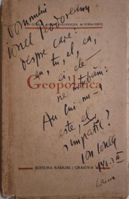 Geopolitica &amp;ndash; Ion Conea, Anton Golopentia, M. Popa-Veres (dedicatie pentru Ionel Teodoreanu) foto