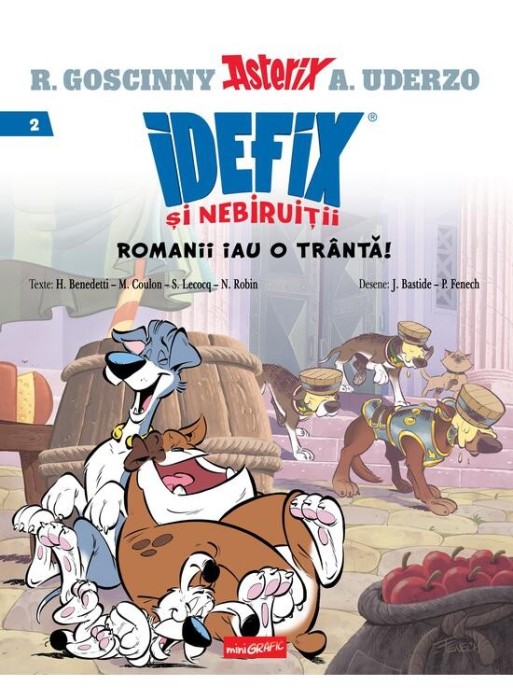 Idefix Si Nebiruitii 2. Romanii Iau O Tranta!, Rene Goscinny - Editura Art