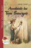 Aventurile lui Tom Sawyer - Paperback brosat - Cartex