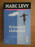 Marc Levy - Orizontul rasturnat