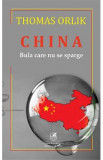 China. Bula care nu se sparge - Thomas Orlik