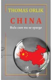 China. Bula care nu se sparge - Thomas Orlik